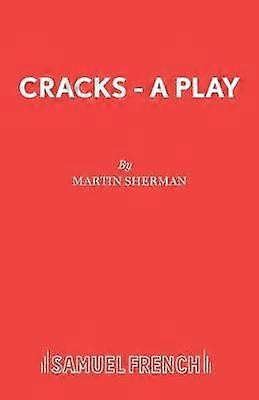 Cracks - Acting Edition S. - Martin Sherman - Plays, playscripts - Samuel French Ltd - Paperback