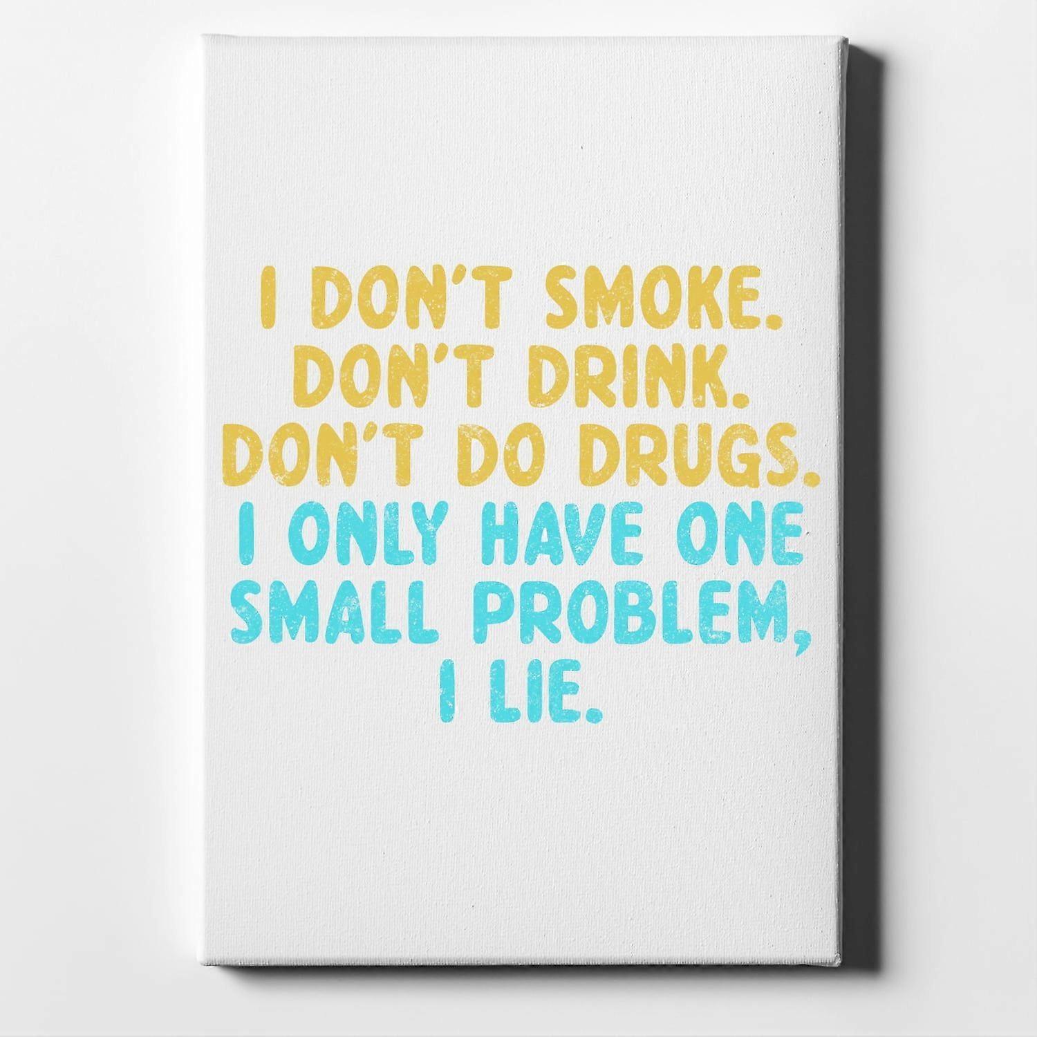 Jeg ryger ikke, drikker, stoffer-ouyab920