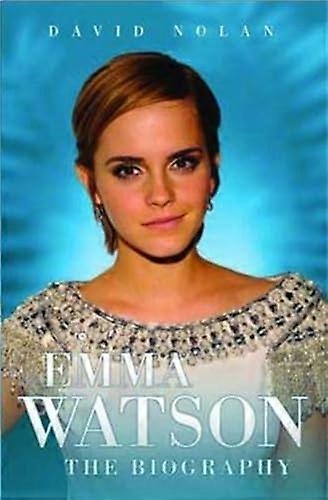 Emma Watson The Biography