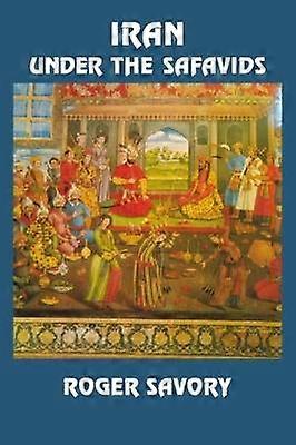 Iran Under the Safavids