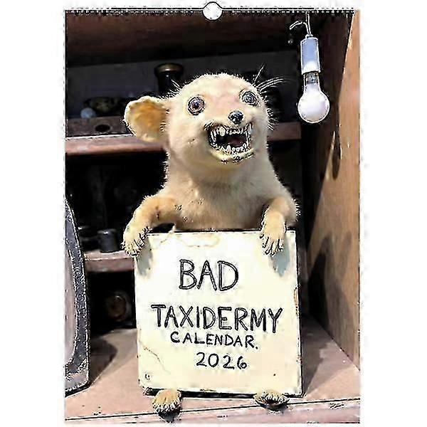2026 Bad Taxidermy Wall Calendar