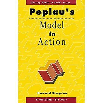 Peplau's Model in Action (Nursing Models in Action)