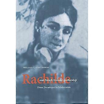 Rachilde und französische Frauen's Autorschaft: Von der Dekadenz zur Moderne