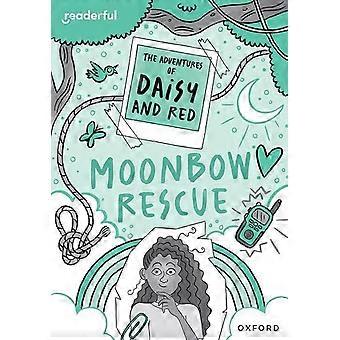Readerful Rise: Oxford Læseniveau 11: Daisy og Reds eventyr: Moonbow Rescue