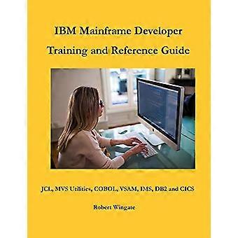 IBM Mainframe Developer Training en Referentie Gids