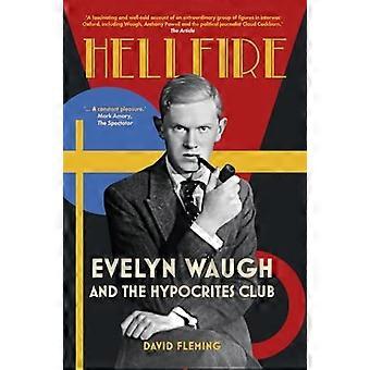 Hellfire : Evelyn Waugh og hyklerklubben
