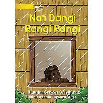 An regnerischen Tagen – Na'i Dangi Rangi Rangi