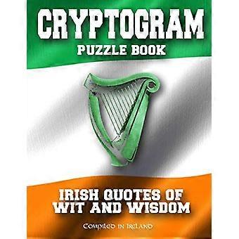 Kryptogramm-Rätselbuch: Irische Zitate voller Witz und Weisheit – zusammengestellt in Irland