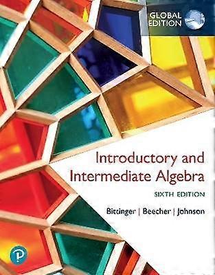 Introductory and Intermediate Algebra Global Edition