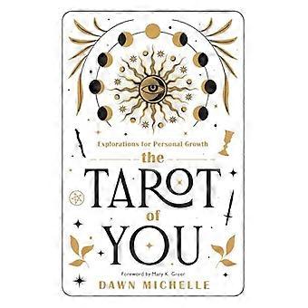 The Tarot of You Explorations for Personal Growth