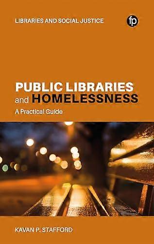 Public Libraries and Homelessness A Practical Guide