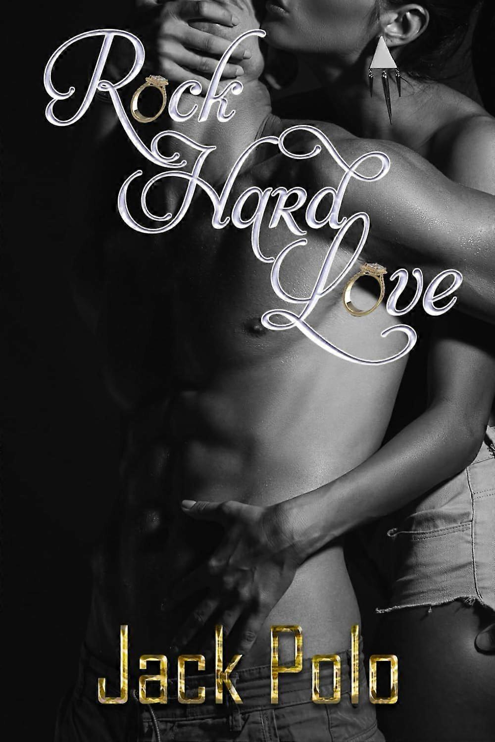 Rock hard love