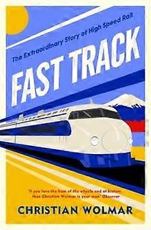Fast Track - Christian Wolmar