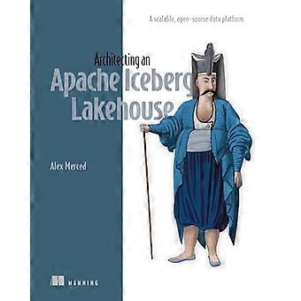 Architecting an Apache Iceberg Lakehouse