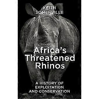 Afrika's bedreigde neushoorns: een geschiedenis van uitbuiting en behoud