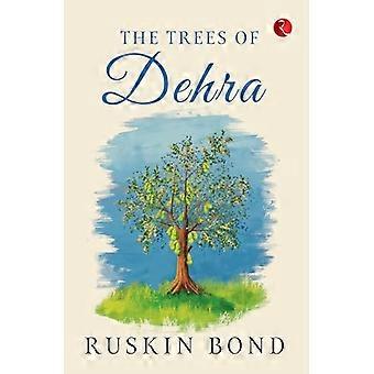 The Trees of Dehra