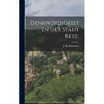 Denkwrdigkeiten Der Stadt Retz - J. K. Puntschert - Hardcover - English Book - History