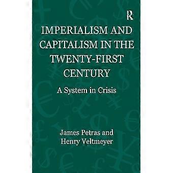 Imperialismo e Capitalismo no Século XXI: Um Sistema em Crise - James Petras - Brochura - Livro em Inglês - História