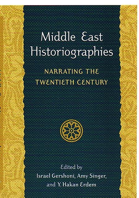 Middle East Historiographies Paperback