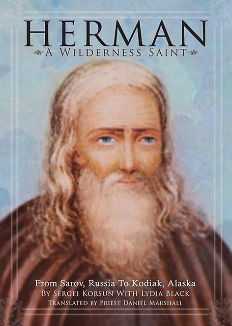 Herman A Wilderness Saint by Daniel Marshall Paperback