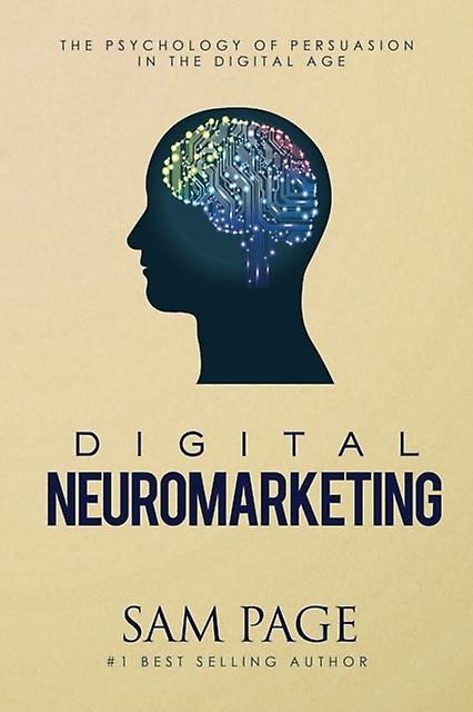 Digital Neuromarketing by Sam Page Paperback