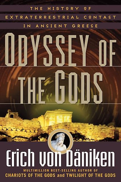 Odyssey Of The Gods by Erich von Daniken Paperback
