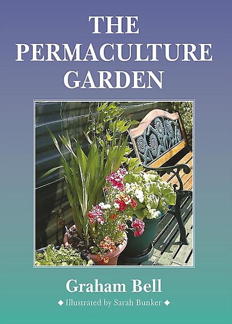 Permaculture Garden by Graham Bell Paperback