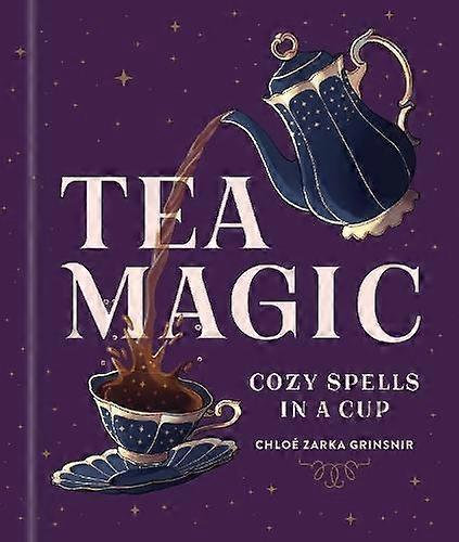 Tea Magic by Chloe Zarka Grinsnir Paperback Book