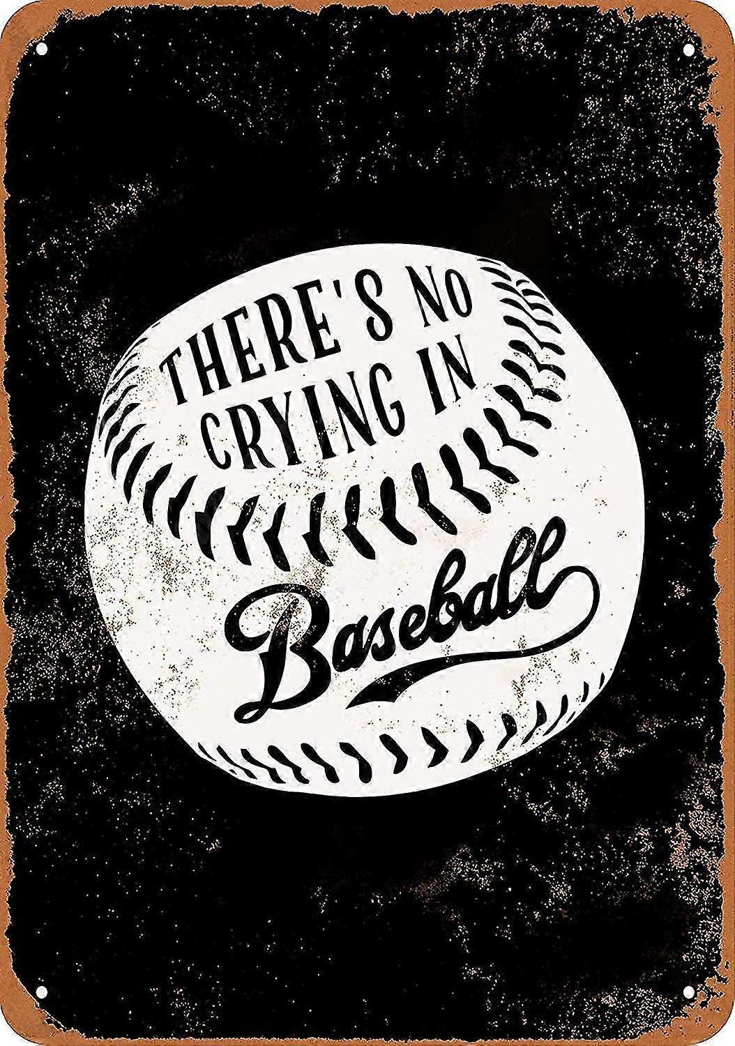 8x12 polegadas OU 12x16 polegadas sinal de metal - Vintage Look No Crying In Baseball 8x12 polegadas OU 12x16 polegadas Modo