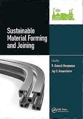 Sustainable Material Forming and Joining