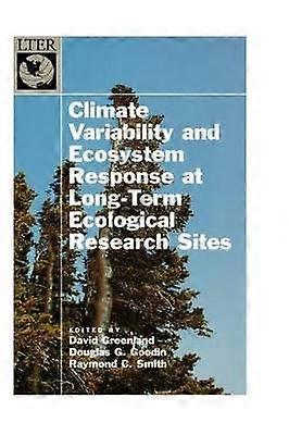 Climate Variability and Ecosystem Response at Long-Term Ecological Research Sites