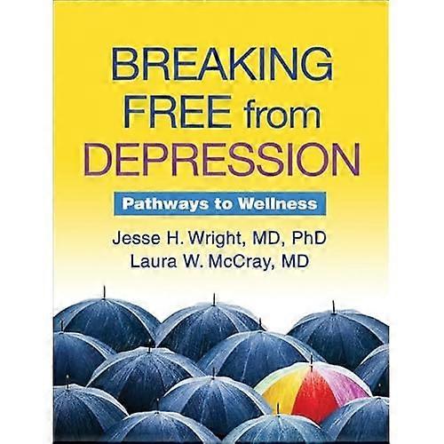 Breaking Free from Depression: Pathways to Wellness