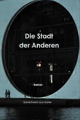 Die Stadt der Anderen