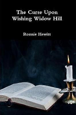 The Curse Upon Wishing Widow Hill