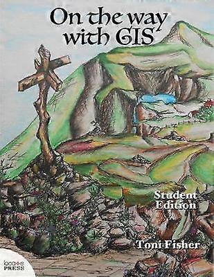 On the Way with GIS Student Edition