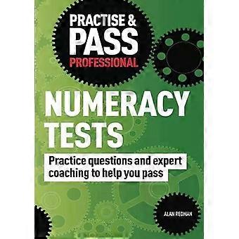 Practise & Pass Professional Numeracy Tests - Alan Redman