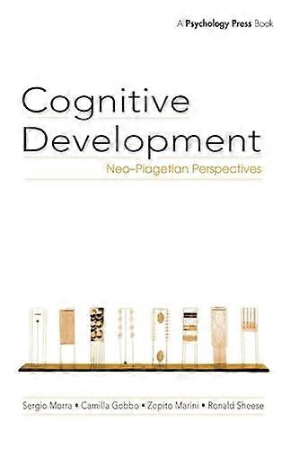 Cognitive Development: Neo Piagetian Perspectives