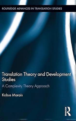 Translation Theory and Development Studies: A Complexity Theory Approach
