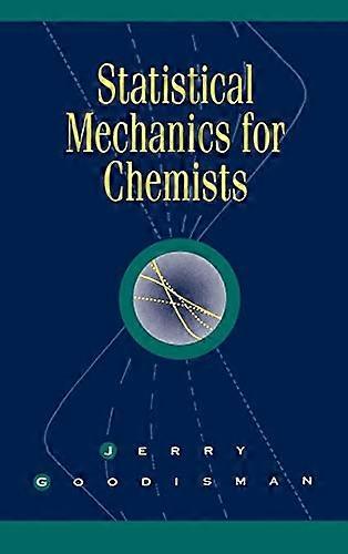 Statistical Mechanics for Chemists