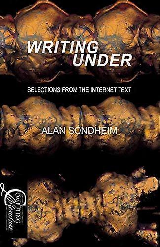 Writing Under Selections from the Internet Text