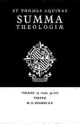 Summa Theologiae: Volume 23 Virtue