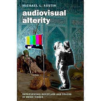 Audiovisuele alteriteit: onszelf en anderen representeren in muziekvideo's