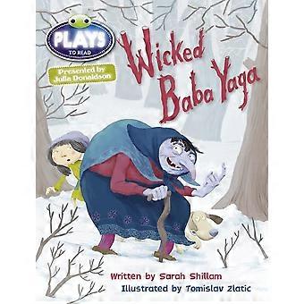 Julia Donaldson soittaa Wicked Baba Yaga: Ruskea/3c-3b (BUG CLUB)