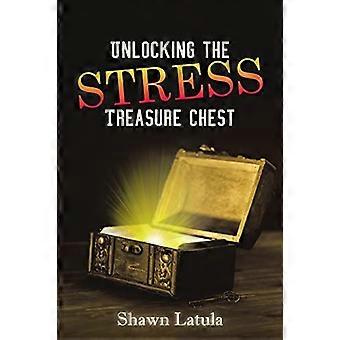 Unlocking the Stress Treasure Chest