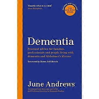 Demens: Den komplette guide: Praktiske råd til familier, fagfolk og mennesker, der lever med demens og Alzheimers sygdom: Opdateret udgave (O