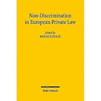 Nichtdiskriminierung im europäischen Privatrecht