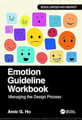 Emotion Guideline Workbook Managing the Design Process