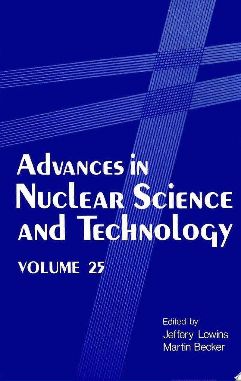 Advances in nuclear science and technology