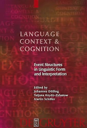 Event Structures in Linguistic Form and Interpretation