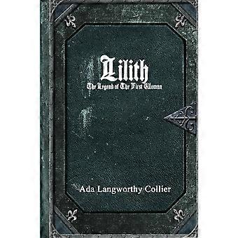 Lilith The Legend Of The First Woman - Ada Langworthy Collier - Paperback - en Book